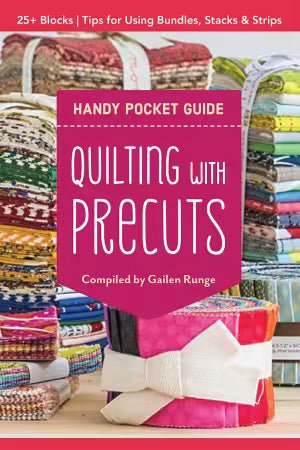 Quilting with precuts - Handy Pocket Guide